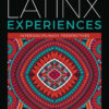 Latinx Experiences - 1st Edition