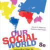 Our Social World - 8th Edition