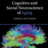Cognitive and Social Neuroscience of Aging