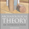 Archaeological Theory - 3rd Edition