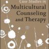 Case Studies in Multicultural Counseling and Therapy - 1st Edition