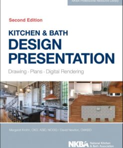 Kitchen & Bath Design Presentation: Drawing, Plans, Digital Rendering - 2nd Edition