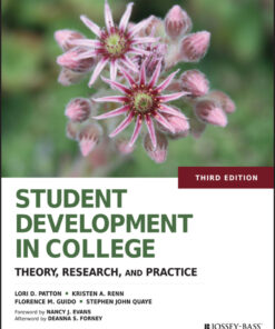 Student Development in College: Theory, Research, and Practice - 3rd Edition