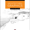 Architectural Graphics - 6th Edition
