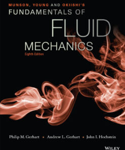 Munson, Young and Okiishi's Fundamentals of Fluid Mechanics - 8th Edition
