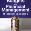 Budgets and Financial Management in Higher Education - 3rd Edition