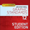 Architectural Graphic Standards, Student Edition - 12th Edition