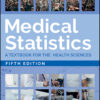 Medical Statistics: A Textbook for the Health Sciences - 5th Edition