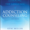 Learning the Language of Addiction Counseling - 5th Edition