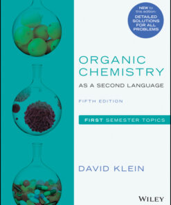 Organic Chemistry as a Second Language, First Semester Topics - 5th Edition
