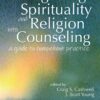 Integrating Spirituality and Religion Into Counseling - 3rd Edition
