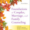Foundations of Couples, Marriage, and Family Counseling - 2nd Edition