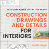 Construction Drawings and Details for Interiors - 4th Edition