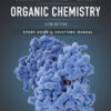 Organic Chemistry, Student Study Guide & Solutions Manual - 13th Edition
