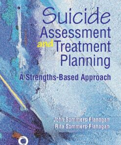 Suicide Assessment and Treatment Planning: A Strengths-Based Approach - 1st Edition