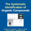 The Systematic Identification of Organic Compounds - 9th Edition