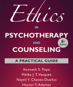Ethics in Psychotherapy and Counseling - 6th Edition