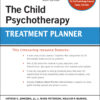 The Child Psychotherapy Treatment Planner - 6th Edition