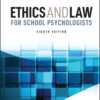 Ethics and Law for School Psychologists - 8th Edition