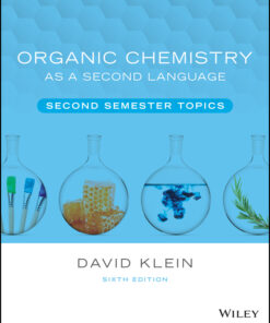 Organic Chemistry as a Second Language, Second Semester Topics - 6th Edition