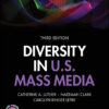 Diversity in U.S. Mass Media - 3rd Edition