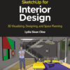 SketchUp for Interior Design - 2nd Edition