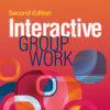 Interactive Group Work - 2nd Edition