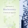 Experiments in Biochemistry: A Hands-on Approach - 2nd Edition