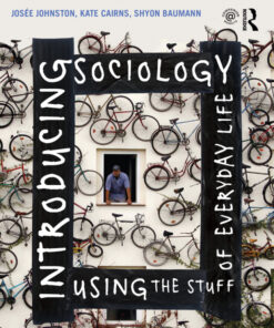 Introducing Sociology Using the Stuff of Everyday Life - 1st Edition