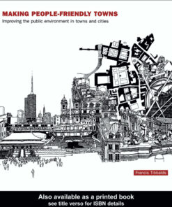 Making People-Friendly Towns - 1st Edition