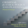 Criminal Justice Policy and Planning - 5th Edition
