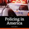 Policing in America - 9th Edition