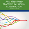 Lean Project Delivery and Integrated Practices in Modern Construction - 2nd Edition