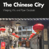 The Chinese City - 2nd Edition