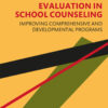 Program Evaluation in School Counseling - 1st Edition