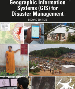 Geographic Information Systems (GIS) for Disaster Management - 2nd Edition