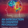An Introduction to Cognitive Psychology - 4th Edition