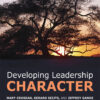 Developing Leadership Character - 1st Edition