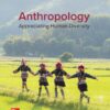 Anthropology: Appreciating Human Diversity - 19th Edition