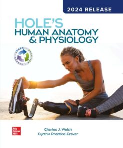 Hole's Human Anatomy & Physiology: 2024 Release