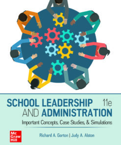 School Leadership and Administration: Important Concepts, Case Studies, and Simulations - 11th Edition
