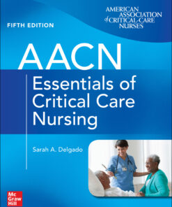 AACN Essentials of Critical Care Nursing - 5th Edition