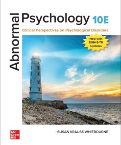 Abnormal Psychology: Clinical Perspectives on Psychological Disorders - 10th Edition