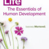 Life: The Essentials of Human Development: 2024 Release