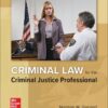 Criminal Law for the Criminal Justice Professional: 2024 Release