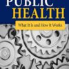 Turnock's Public Health: What It Is and How It Works - 7th Edition