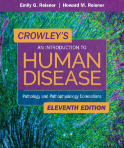 Crowley's An Introduction to Human Disease: Pathology and Pathophysiology Correlations - 11th Edition