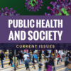 Public Health and Society: Current Issues - 1st Edition