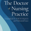The Doctor of Nursing Practice: A Guidebook for Role Development and Professional Issues - 5th Edition