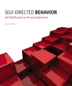 Self-Directed Behavior: Self-Modification for Personal Adjustment - 10th Edition